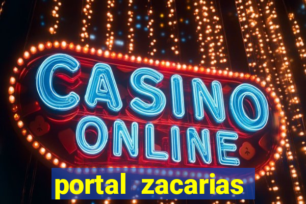 portal zacarias mais de 18